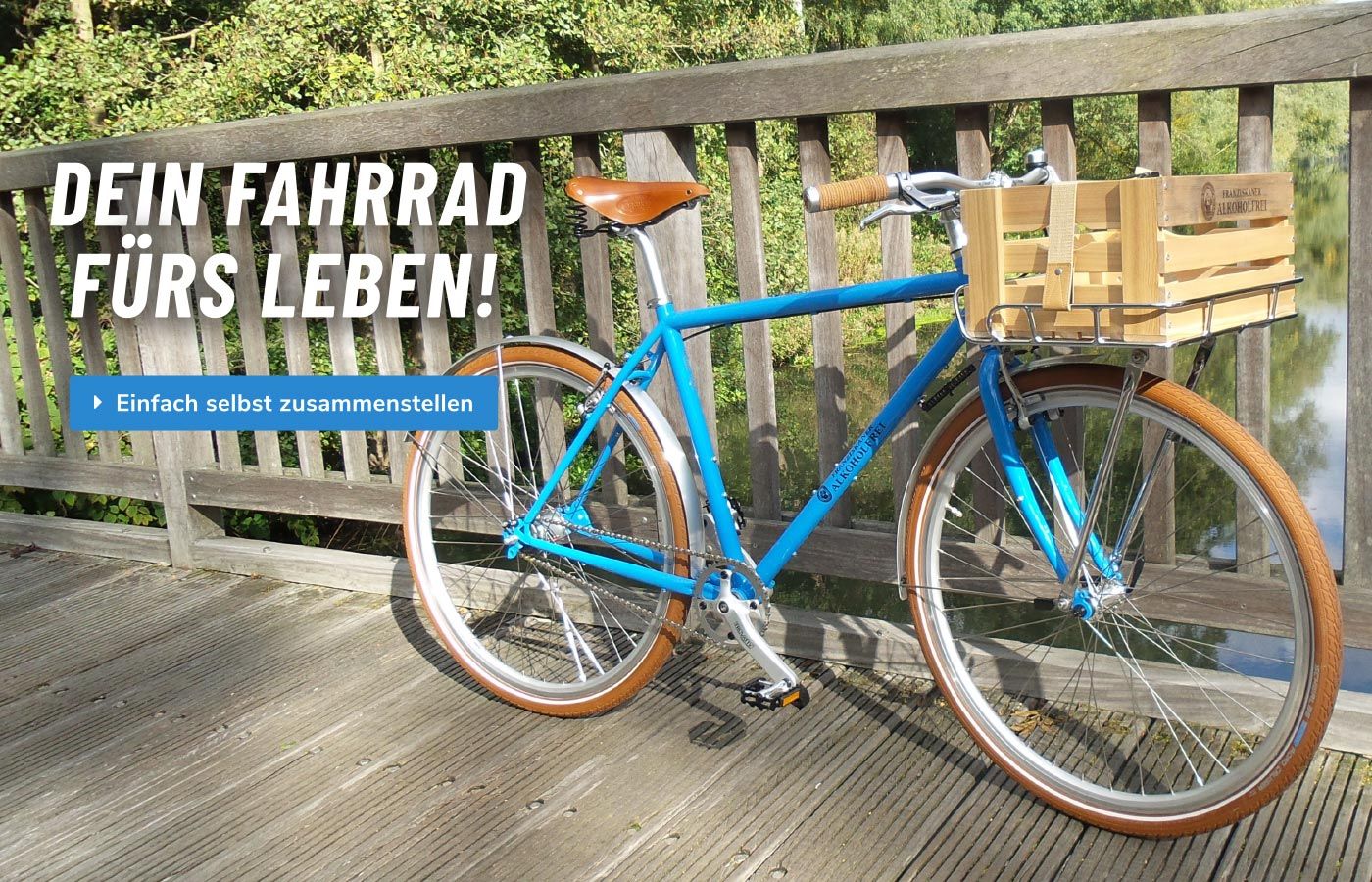 DEIN FAHRRAD FÜRS LEBEN!